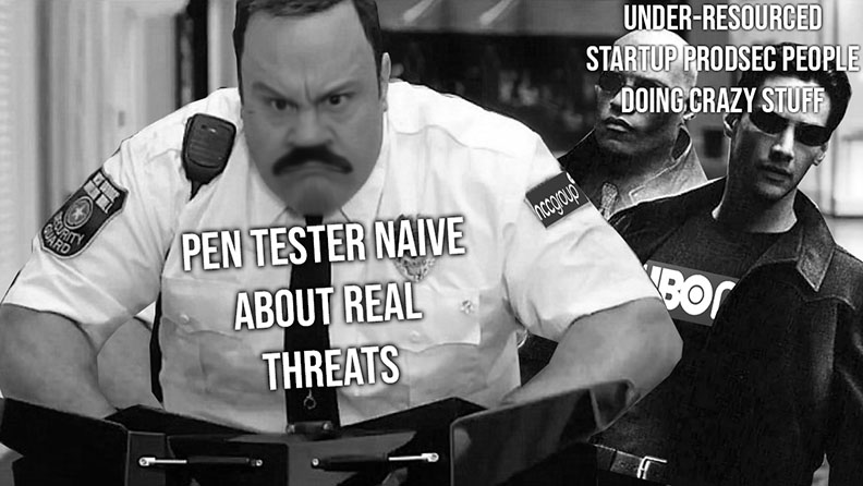 Pen testers versus product security meme